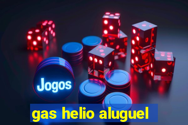 gas helio aluguel